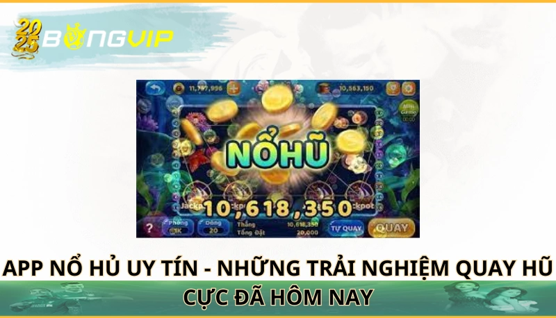 App nổ hủ