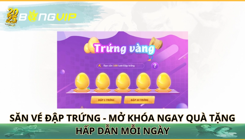 săn vé đập trứng